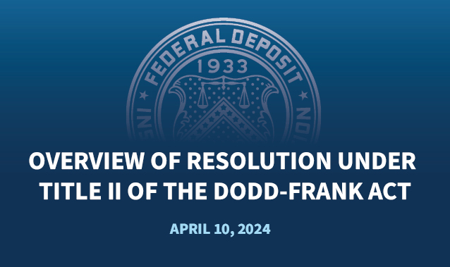 Title slide reading Overview of Resolution Under Title II of the Dodd-Frank Act